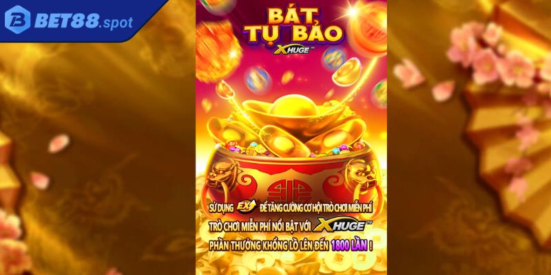 Bát Tụ Bảo BET88 – Hành Trình Truy Tìm Báu Vật Nghìn Năm 1 Tìm hiểu thông tin về tựa game Bát tụ bảo BET88