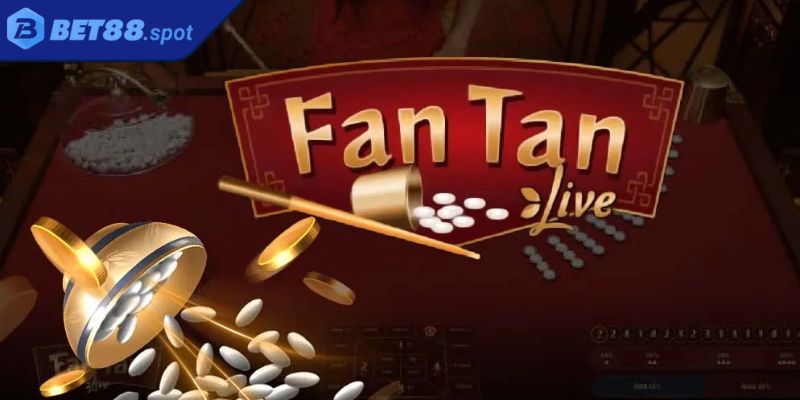 Fantan BET88 Hướng Dẫn Cách Chơi Chi Tiết Từ A – Z 1 Tìm hiểu game Fantan BET88
