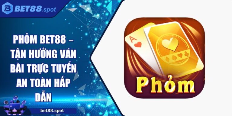 Phỏm BET88